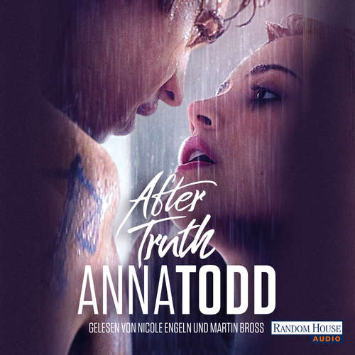 Hoerbuch After truth - Anna Todd - Nicole Engeln