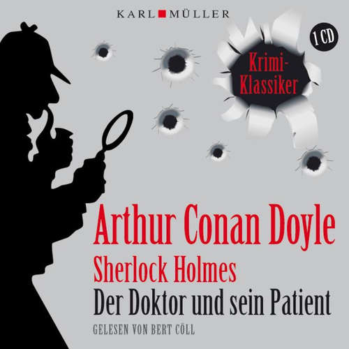 Hoerbuch Der Doktor und sein Patient - Arthur Conan Doyle - Bert Cöll
