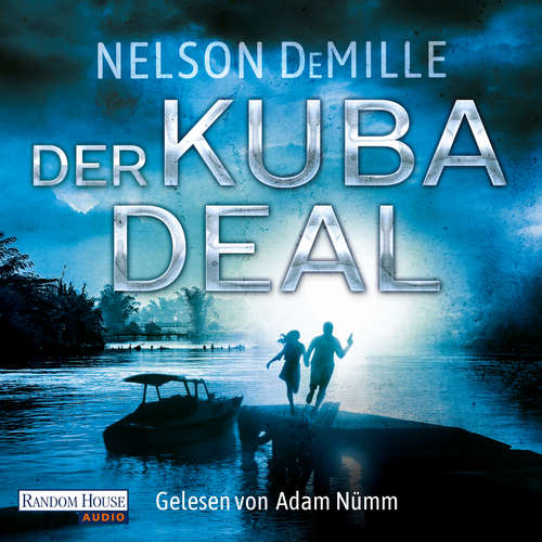 Hoerbuch Der Kuba Deal - Nelson DeMille - Adam Nümm
