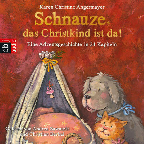 Hoerbuch "Schnauze, das Christkind ist da" - Karen Christine Angermayer - Andrea Sawatzki