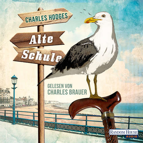 Hoerbuch Alte Schule - Charles Hodges - Charles Brauer