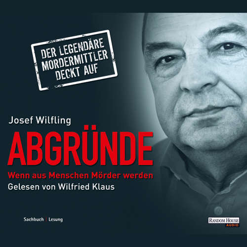 Hoerbuch Abgründe - Josef Wilfling - Wilfried Klaus