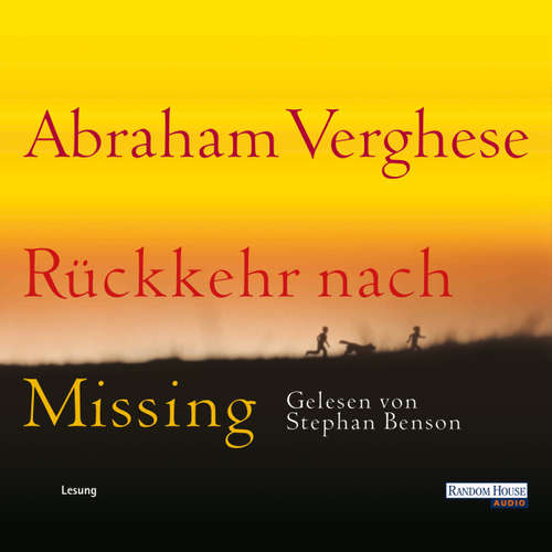 Hoerbuch Rückkehr nach Missing - Abraham Verghese - Stephan Benson