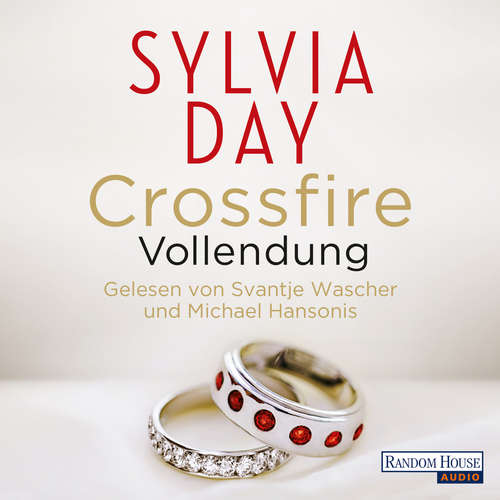 Hoerbuch Crossfire. Vollendung - Sylvia Day - Svantje Wascher