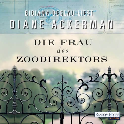 Hoerbuch Die Frau des Zoodirektors - Diane Ackerman - Bibiana Beglau