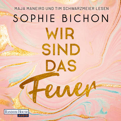 Hoerbuch Wir sind das Feuer - Sophie Bichon - Tim Schwarzmaier