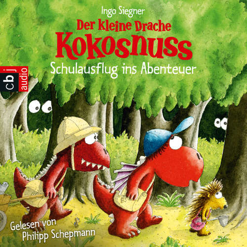 Hoerbuch Der kleine Drache Kokosnuss - Schulausflug ins Abenteuer - Ingo Siegner - Philipp Schepmann