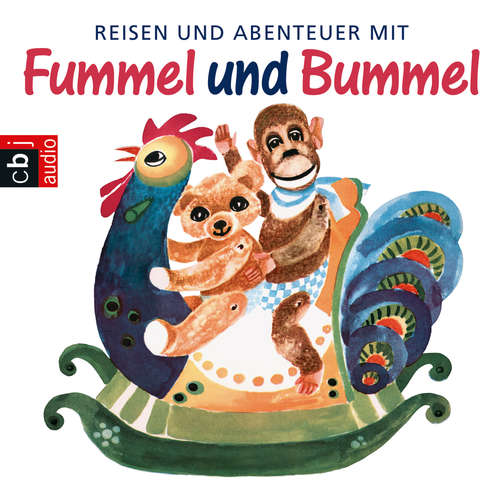 Hoerbuch Reisen und Abenteuer mit Fummel und Bummel - Hanna Emuth - Wolfgang Lippert