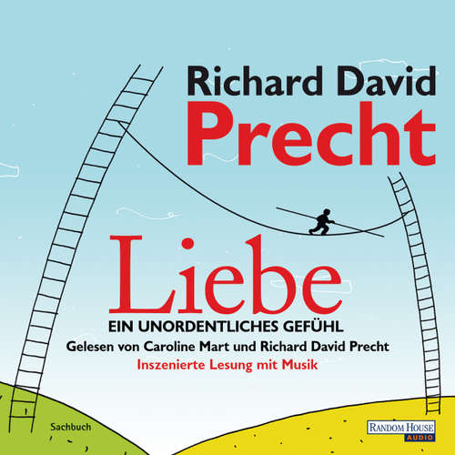 Hoerbuch Liebe - Richard David Precht - Caroline Mart