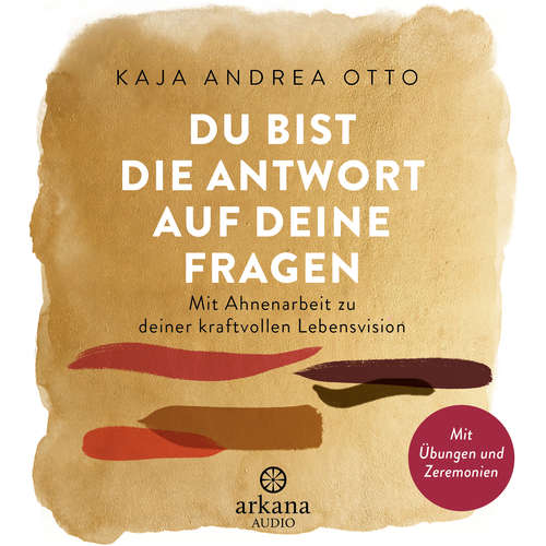Hoerbuch Du bist die Antwort auf deine Fragen - Kaja Andrea Otto - Kaja Andrea Otto