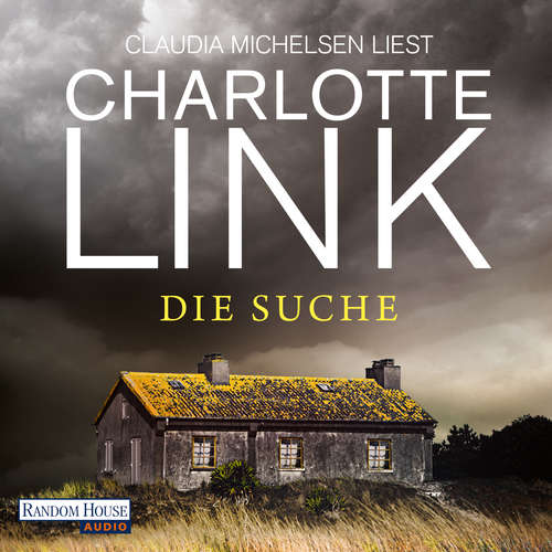Hoerbuch Die Suche - Charlotte Link - Claudia Michelsen