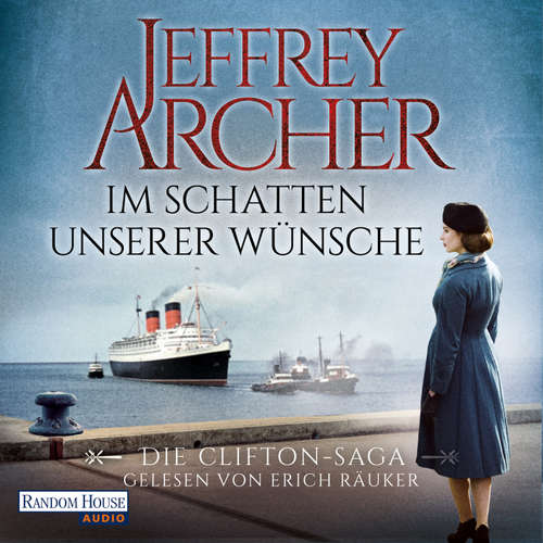 Hoerbuch Im Schatten unserer Wünsche - Jeffrey Archer - Erich Räuker