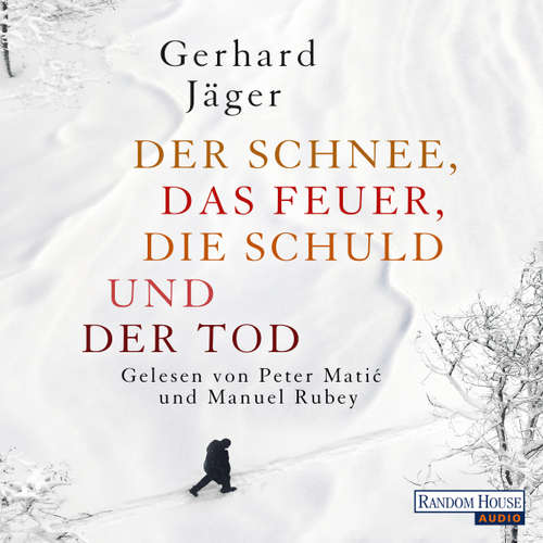 Hoerbuch Der Schnee, das Feuer, die Schuld und der Tod - Gerhard Jäger - Peter Matić