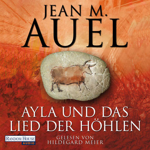 Hoerbuch Ayla und das Lied der Höhlen - Jean M. Auel - Hildegard Meier