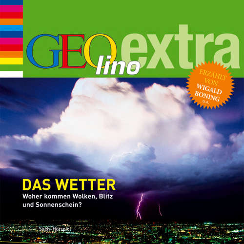 Hoerbuch Das Wetter - Woher kommen Wolken, Blitz und Sonnenschein? - Martin Nusch - Wigald Boning