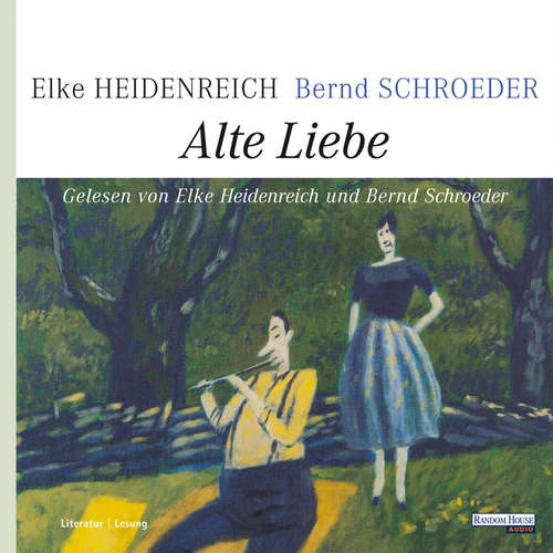 Hoerbuch Alte Liebe - Elke Heidenreich - Elke Heidenreich