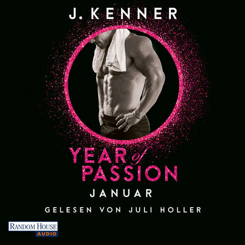 Hoerbuch Year of Passion. Januar - J. Kenner - Juli Holler