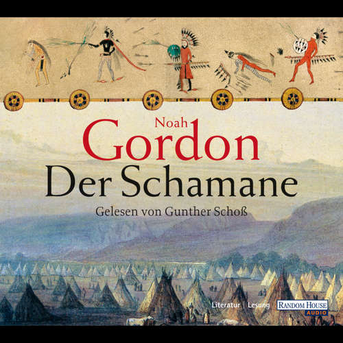 Hoerbuch Der Schamane - Noah Gordon - Gunter Schoß