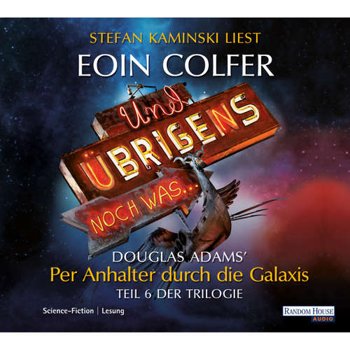 Hoerbuch Und übrigens noch was... - Eoin Colfer - Stefan Kaminski