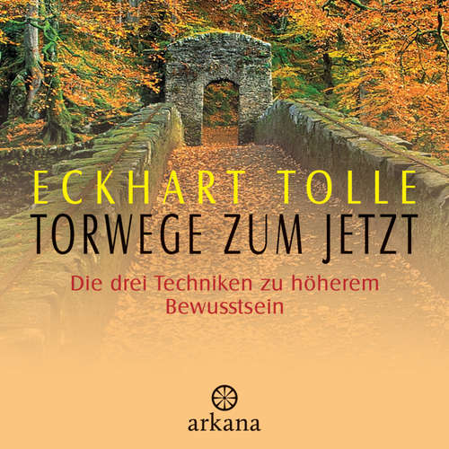 Hoerbuch Torwege zum Jetzt - Eckhart Tolle - Eckhart Tolle