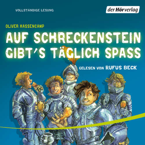 Hoerbuch Auf Schreckenstein gibt's täglich Spaß - Oliver Hassencamp - Rufus Beck