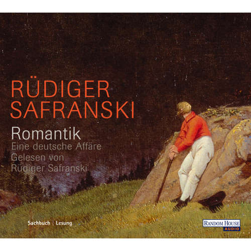 Hoerbuch Romantik - Rüdiger Safranski - Rüdiger Safranski