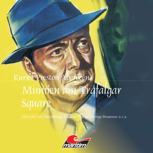 Hoerbuch Kurier Preston Aberdeen, Folge 10: Mumien am Trafalgar Square - Andreas Masuth - Fritz von Hardenberg Hoerbuch Kurier Preston Aberdeen, Folge 10: Mumien am Trafalgar Square - Andreas Masuth - Fritz von Hardenberg