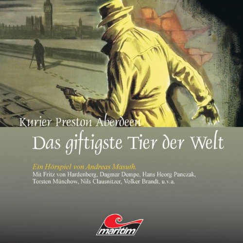 Hoerbuch Kurier Preston Aberdeen, Folge 1: Das giftigste Tier der Welt - Andreas Masuth - Fritz von Hardenberg