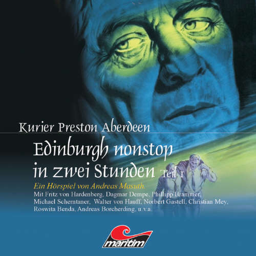 Hoerbuch Kurier Preston Aberdeen, Folge 6: Edinburgh nonstop in zwei Stunden, Teil 1 - Andreas Masuth - Fritz von Hardenberg Hoerbuch Kurier Preston Aberdeen, Folge 6: Edinburgh nonstop in zwei Stunden, Teil 1 - Andreas Masuth - Fritz von Hardenberg