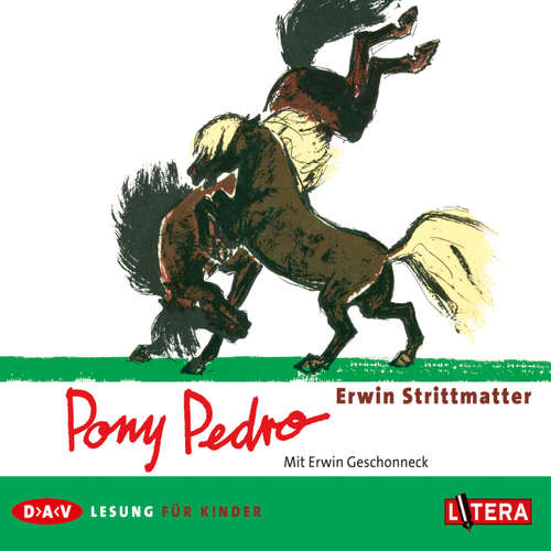 Hoerbuch Pony Pedro - Erwin Strittmatter - Erwin Geschonneck