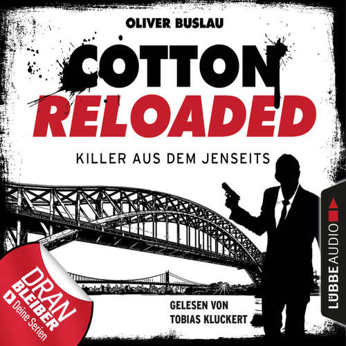 Hoerbuch Cotton Reloaded, Folge 37: Killer aus dem Jenseits - Oliver Buslau - Tobias Kluckert Hoerbuch Cotton Reloaded, Folge 37: Killer aus dem Jenseits - Oliver Buslau - Tobias Kluckert