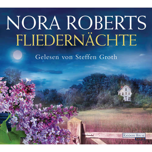 Hoerbuch Fliedernächte - Nora Roberts - Steffen Groth