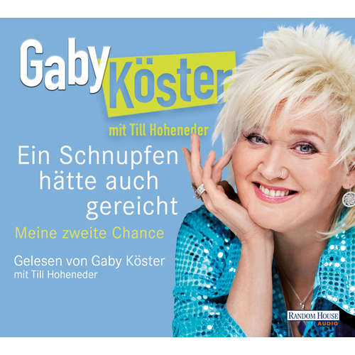 Hoerbuch Ein Schnupfen hätte auch gereicht - Gaby Köster - Gaby Köster