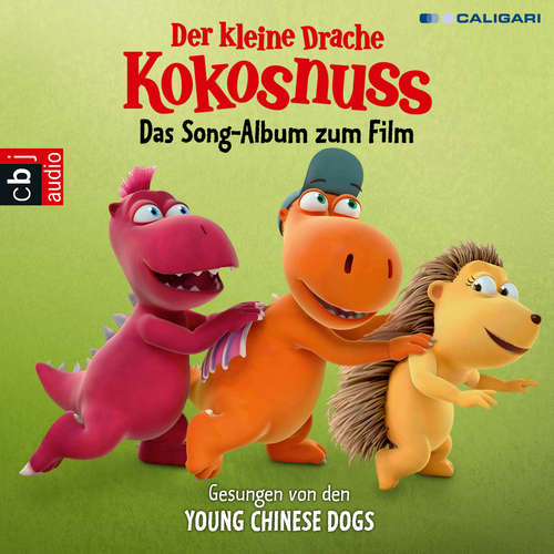 Hoerbuch Der kleine Drache Kokosnuss - Das Song-Album zum Film - - Young Chinese Dogs