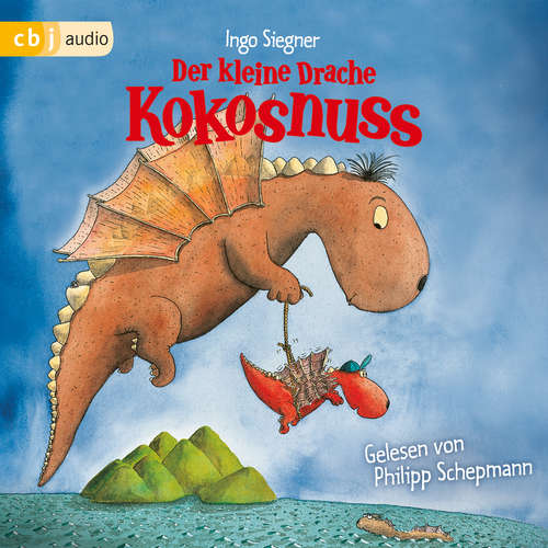 Hoerbuch Der kleine Drache Kokosnuss - Ingo Siegner - Philipp Schepmann