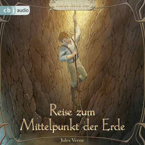 Hoerbuch Die Reise zum Mittelpunkt der Erde - Jules Verne - Rufus Beck