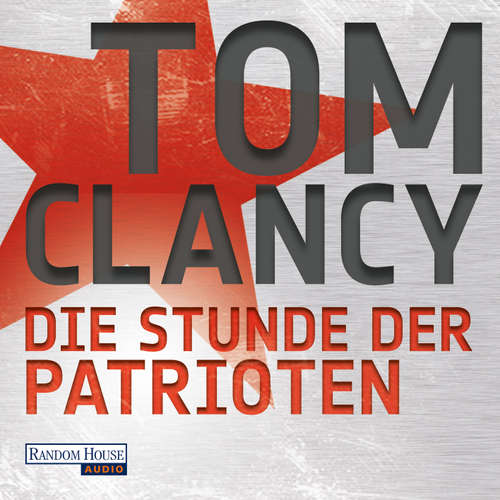 Hoerbuch Die Stunde der Patrioten - Tom Clancy - Frank Arnold
