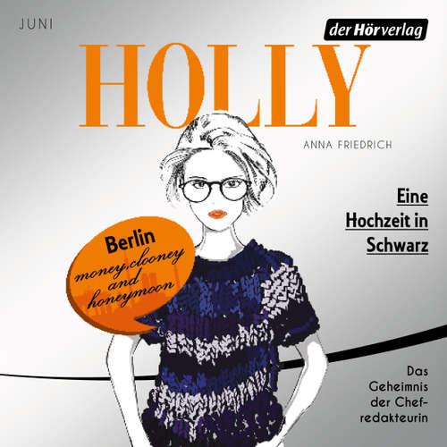 Hoerbuch Holly. Eine Hochzeit in Schwarz - Anna Friedrich - Katrin Fröhlich