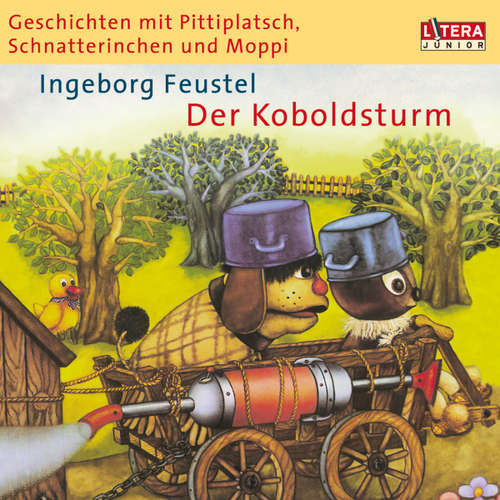 Hoerbuch Geschichten mit Pittiplatsch, Schnatterinchen und Moppi - - Ingeborg Feustel - Heinz Schröder