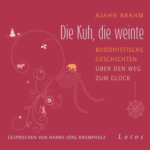 Hoerbuch Die Kuh, die weinte - Ajahn Brahm - Hanns Jörg Krumpholz