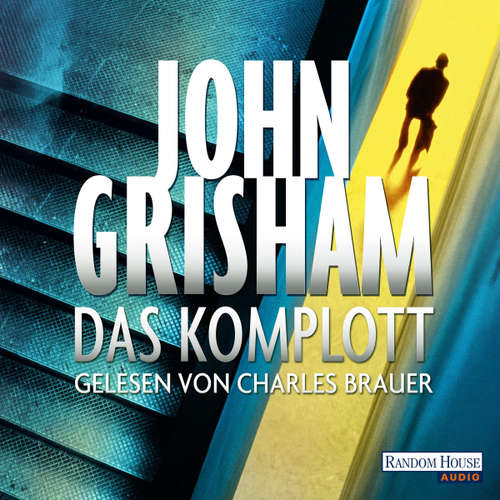 Hoerbuch Das Komplott - John Grisham - Charles Brauer