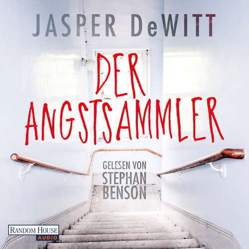 Hoerbuch Der Angstsammler - Jasper DeWitt - Stephan Benson