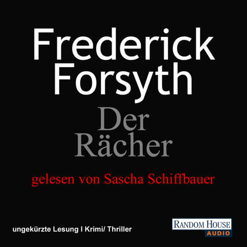 Hoerbuch Der Rächer - Frederick Forsyth - Sascha Schiffbauer