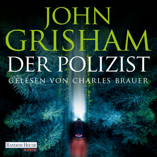 Hoerbuch Der Polizist - John Grisham - Charles Brauer