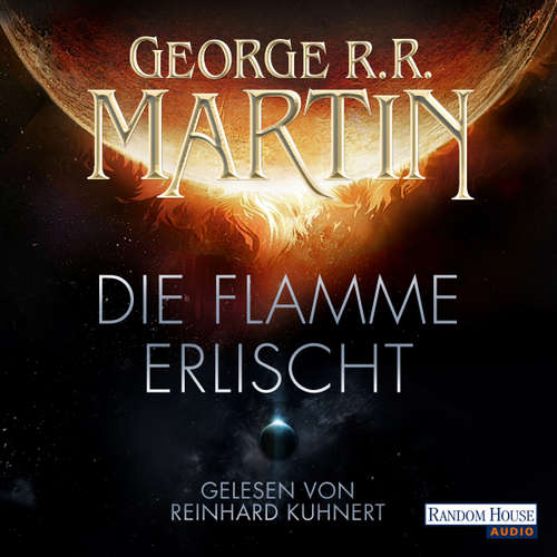 Hoerbuch Die Flamme erlischt - George R.R. Martin - Reinhard Kuhnert