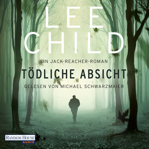 Hoerbuch Tödliche Absicht - Lee Child - Michael Schwarzmaier