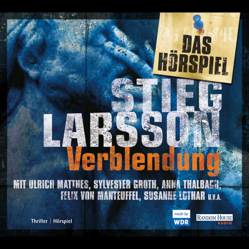Hoerbuch Verblendung - Das Hörspiel - Stieg Larsson - Ulrich Matthes