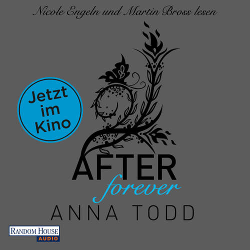 Hoerbuch After forever - Anna Todd - Nicole Engeln
