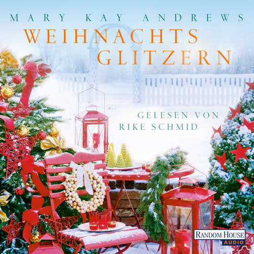 Hoerbuch Weihnachtsglitzern - Mary Kay Andrews - Rike Schmid