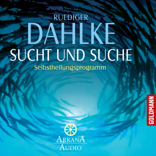 Hoerbuch Sucht und Suche - Ruediger Dahlke - Ruediger Dahlke